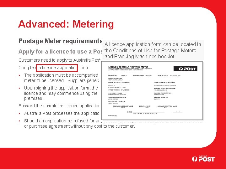 Advanced: Metering Postage Meter requirements A licence application form can be located in the