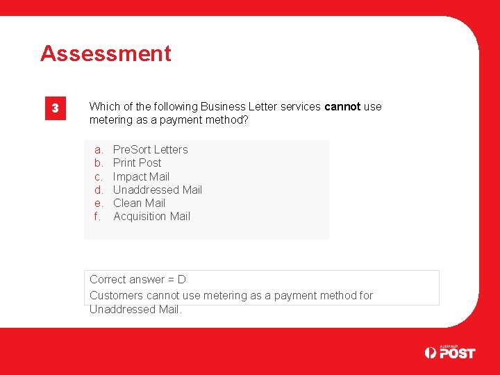 Assessment 3 Which of the following Business Letter services cannot use metering as a