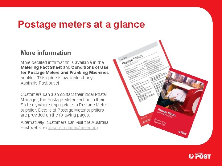 Postage meters at a glance More information More detailed information is available in the