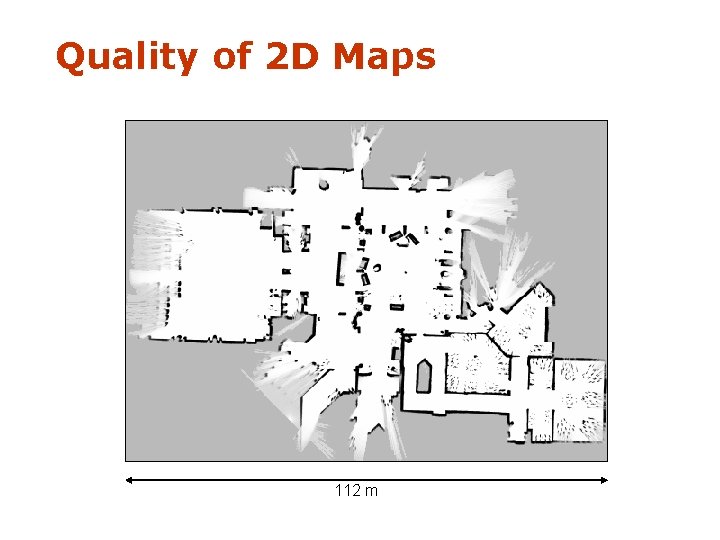 Quality of 2 D Maps 112 m 