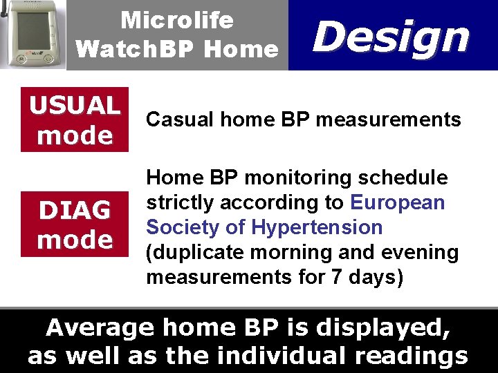 Microlife Watch. BP Home Design USUAL Casual home BP measurements mode DIAG mode Home