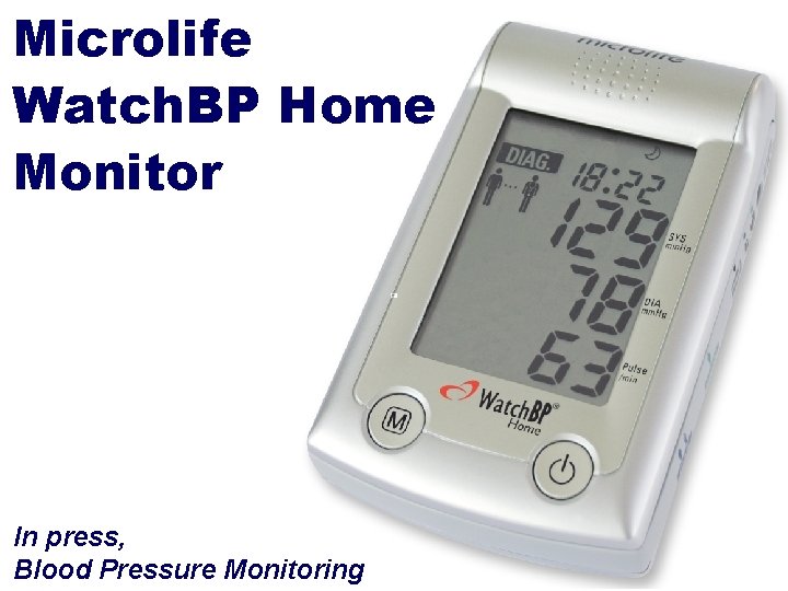 Microlife Watch. BP Home Monitor In press, Blood Pressure Monitoring 