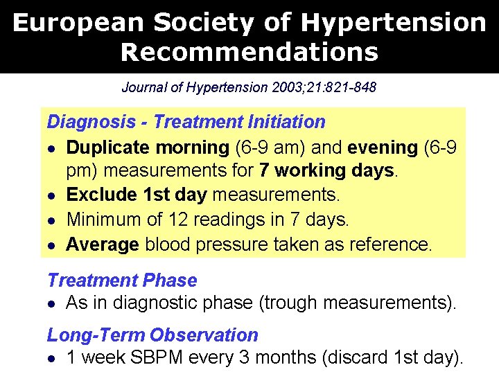 European Society of Hypertension Recommendations Journal of Hypertension 2003; 21: 821 -848 Diagnosis -