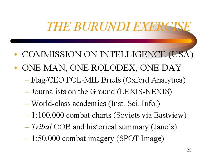 THE BURUNDI EXERCISE • COMMISSION ON INTELLIGENCE (USA) • ONE MAN, ONE ROLODEX, ONE