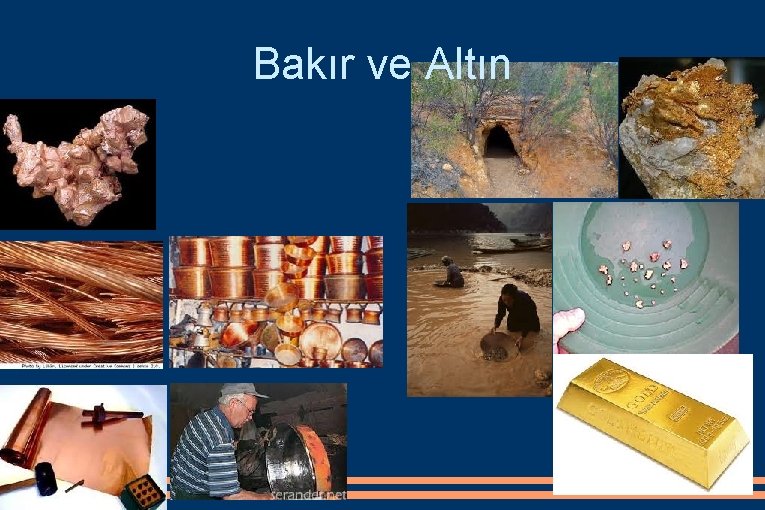 Bakır ve Altın 