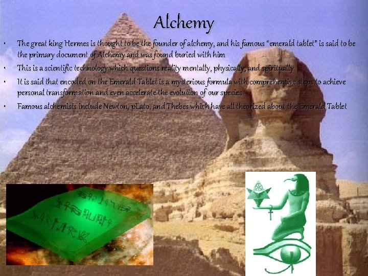 Alchemy • • The great king Hermes is thought to be the founder of