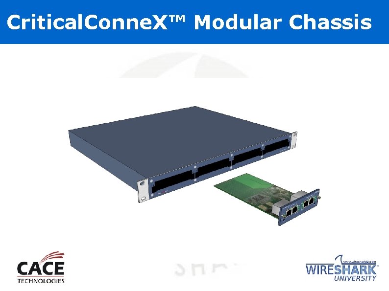 Critical. Conne. X™ Modular Chassis 