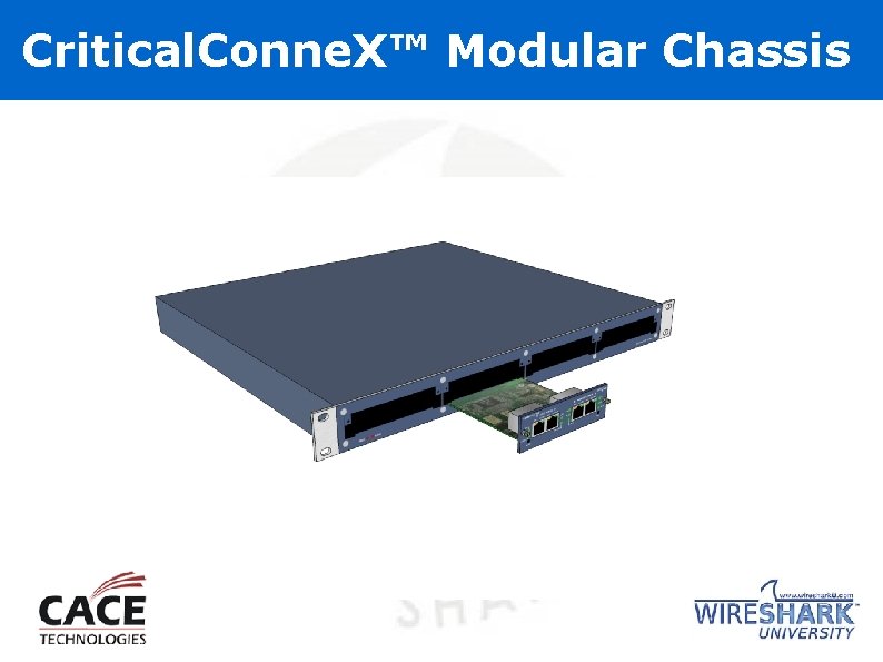 Critical. Conne. X™ Modular Chassis 