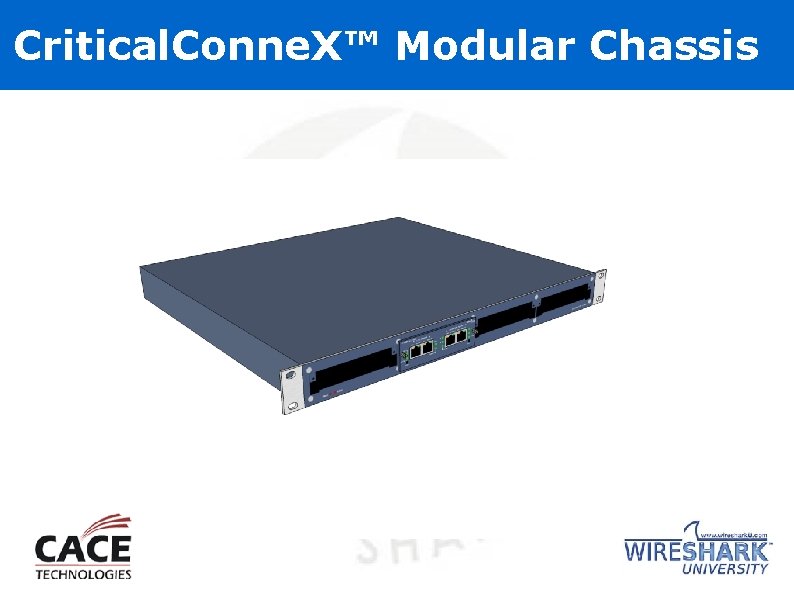 Critical. Conne. X™ Modular Chassis 