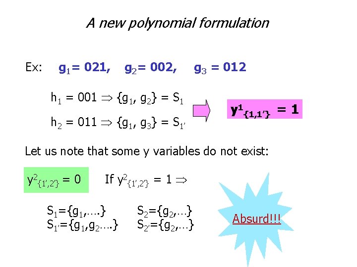 A new polynomial formulation Ex: g 1= 021, g 2= 002, g 3 =