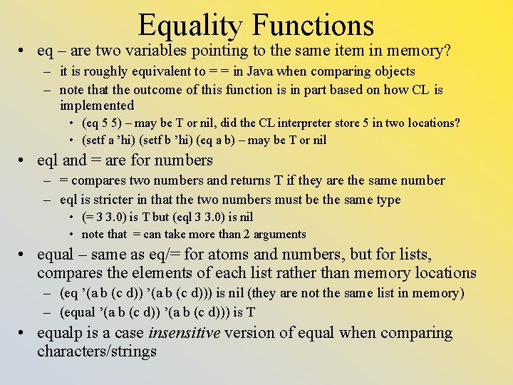 Equality Functions • eq – are two variables pointing to the same item in