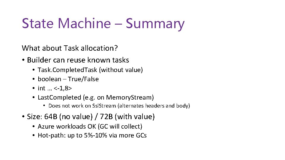 State Machine – Summary What about Task allocation? • Builder can reuse known tasks