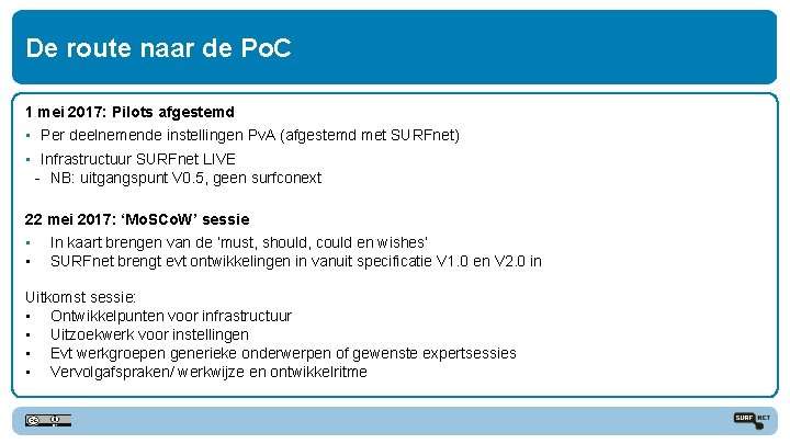 De route naar de Po. C 1 mei 2017: Pilots afgestemd • Per deelnemende