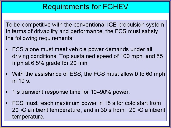 Requirements for FCHEV To be competitive with the conventional ICE propulsion system in terms