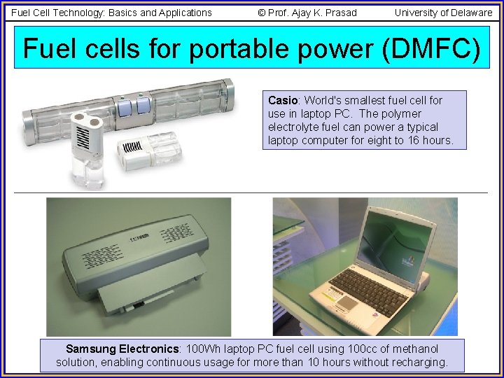 Fuel Cell Technology: Basics and Applications © Prof. Ajay K. Prasad University of Delaware