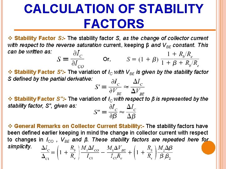 CALCULATION OF STABILITY FACTORS v Stability Factor S: - The stability factor S, as