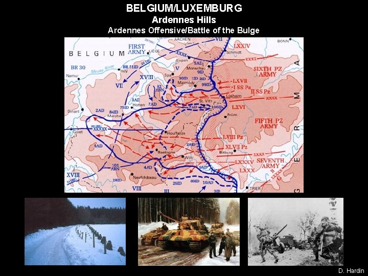 BELGIUM/LUXEMBURG Ardennes Hills Ardennes Offensive/Battle of the Bulge D. Hardin 