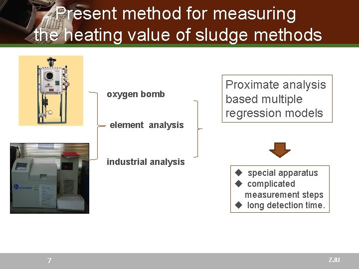 Present method for measuring the heating value of sludge methods oxygen bomb Proximate analysis