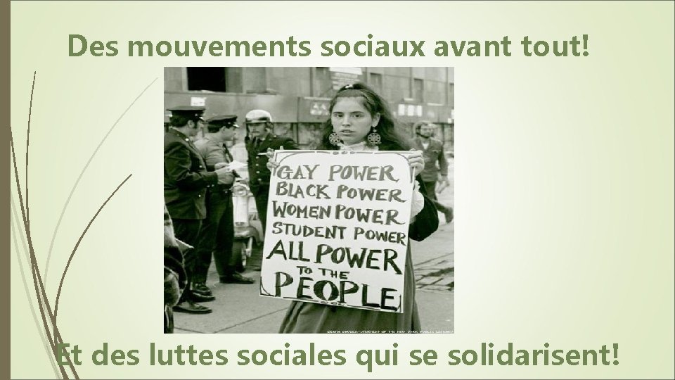  Des mouvements sociaux avant tout! Et des luttes sociales qui se solidarisent! 