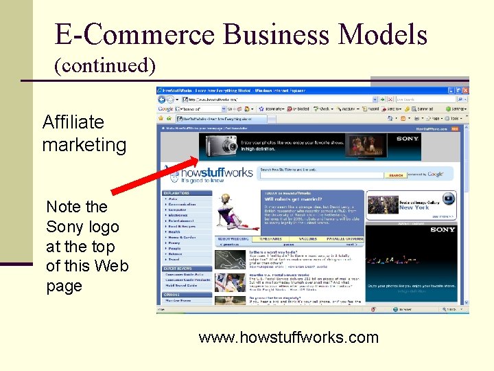 E-Commerce Business Models (continued) Affiliate marketing Note the Sony logo at the top of