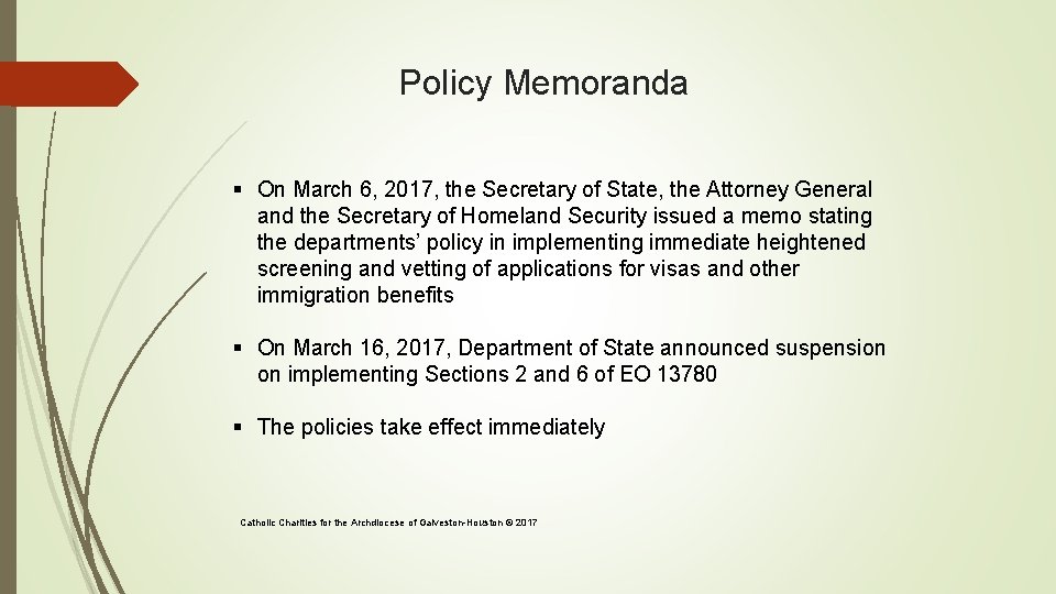 Policy Memoranda § On March 6, 2017, the Secretary of State, the Attorney General