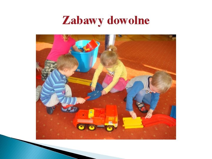 Zabawy dowolne 