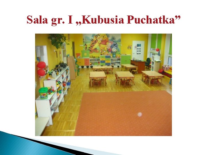 Sala gr. I „Kubusia Puchatka” 