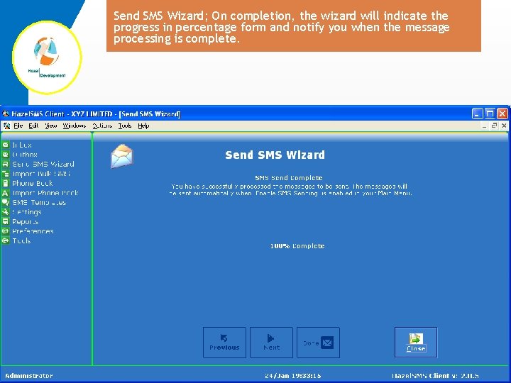 Send SMS Wizard; On completion, the wizard will indicate the progress in percentage form