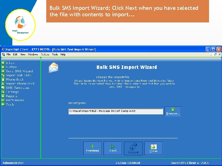 Bulk SMS Import Wizard; Click Next when you have selected the file with contents