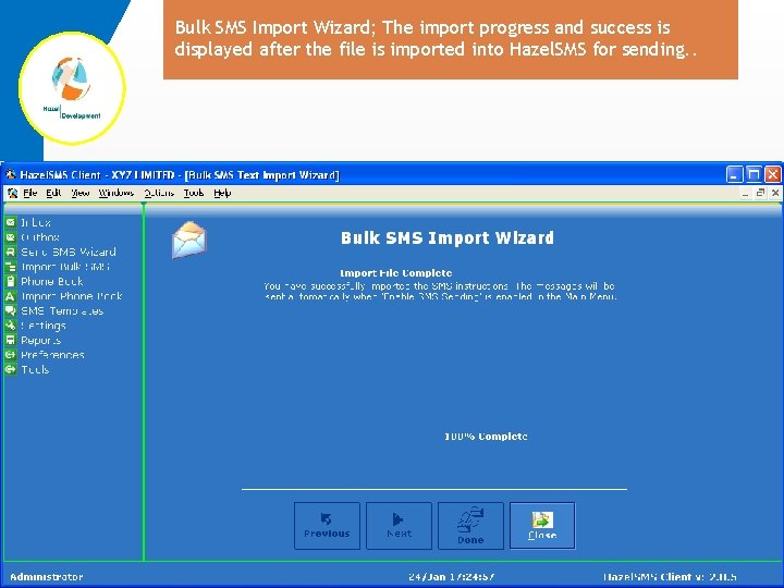 Bulk SMS Import Wizard; The import progress and success is displayed after the file