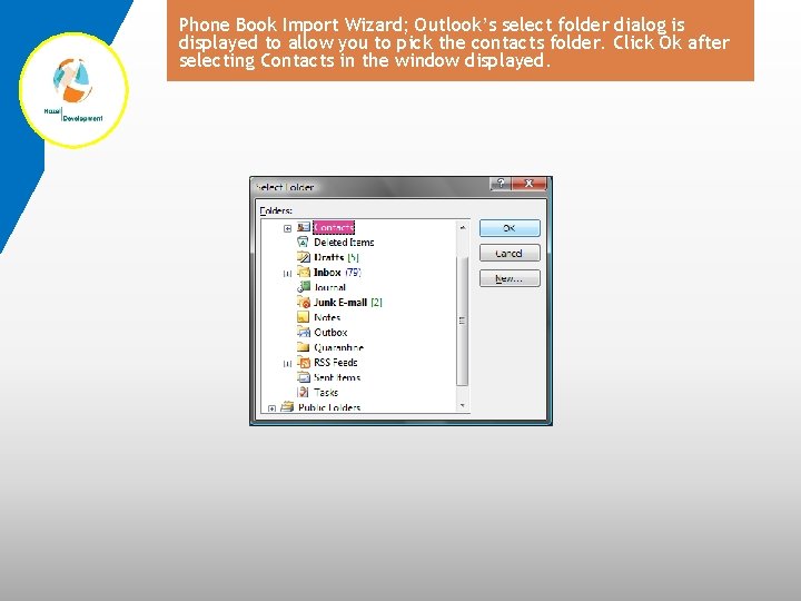 Phone Book Import Wizard; Outlook’s select folder dialog is displayed to allow you to