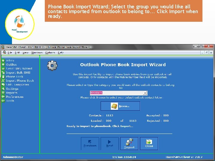 Phone Book Import Wizard; Select the group you would like all contacts imported from