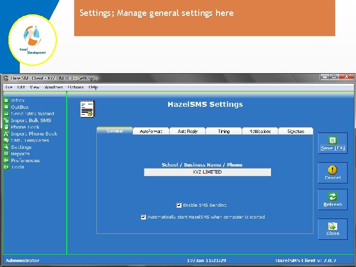 Settings; Manage general settings here 
