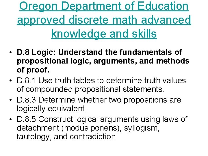 Oregon Department of Education approved discrete math advanced knowledge and skills • D. 8