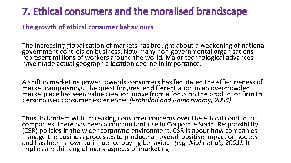 7. Ethical consumers and the moralised brandscape The growth of ethical consumer behaviours The