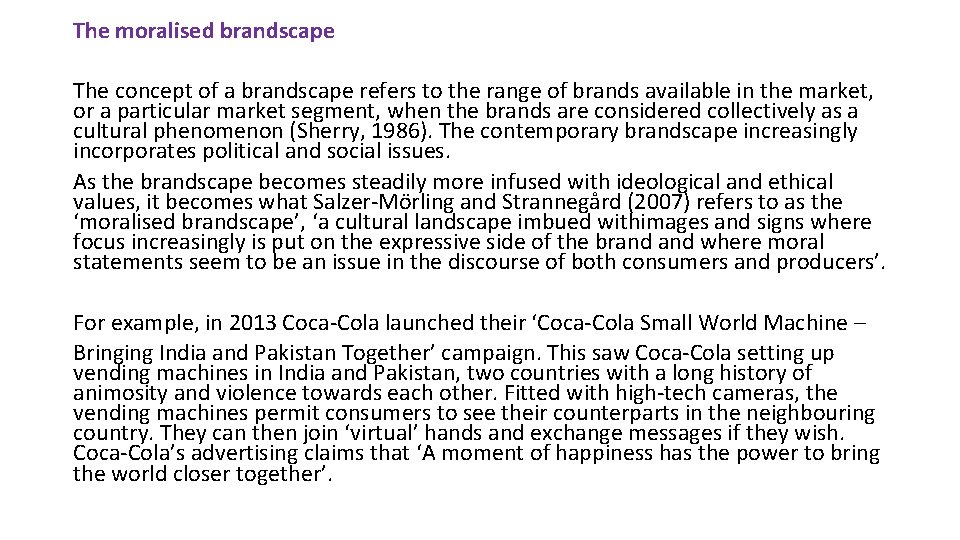 The moralised brandscape The concept of a brandscape refers to the range of brands