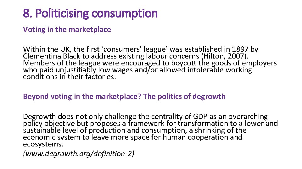 8. Politicising consumption Voting in the marketplace Within the UK, the first ‘consumers’ league’