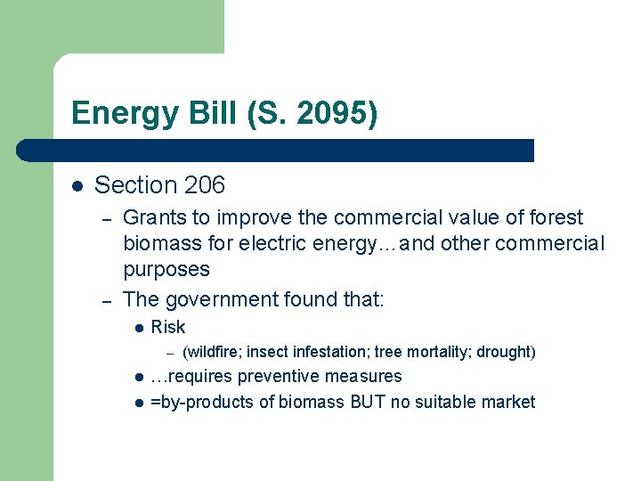 Energy Bill (S. 2095) l Section 206 – – Grants to improve the commercial