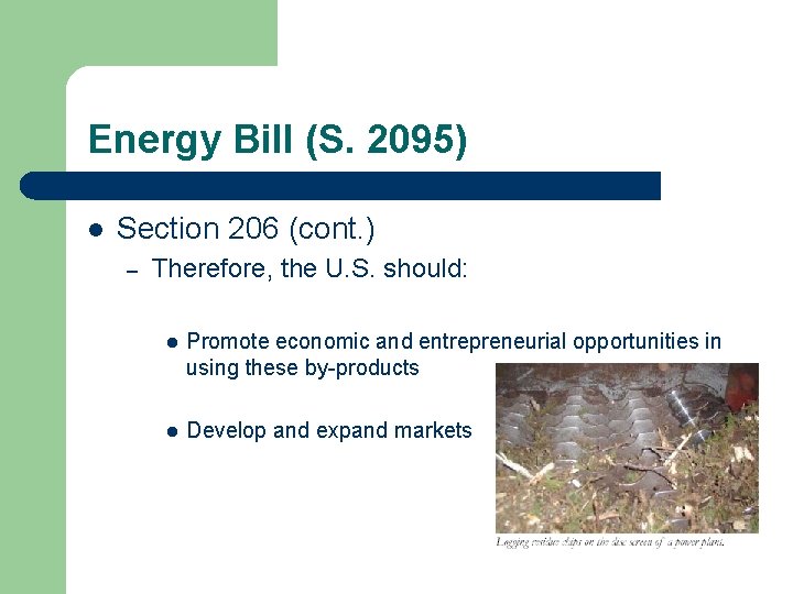 Energy Bill (S. 2095) l Section 206 (cont. ) – Therefore, the U. S.