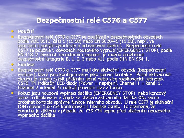 Bezpečnostní relé C 576 a C 577 • Použití • Bezpečnostní relé C 576