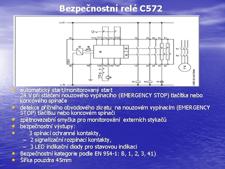 Bezpečnostní relé C 572 • automatický start/monitorovaný start • • • 24 V při