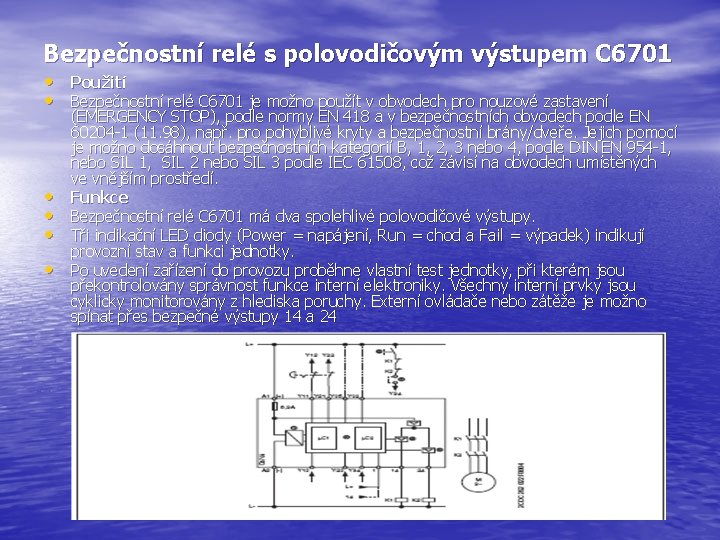 Bezpečnostní relé s polovodičovým výstupem C 6701 • Použití • Bezpečnostní relé C 6701