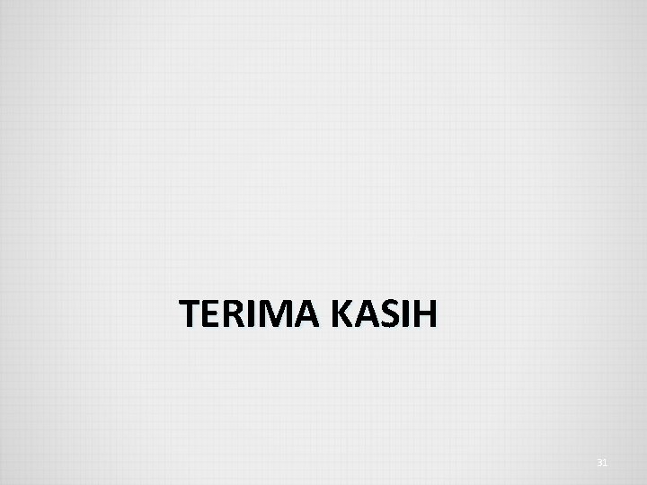 TERIMA KASIH 31 