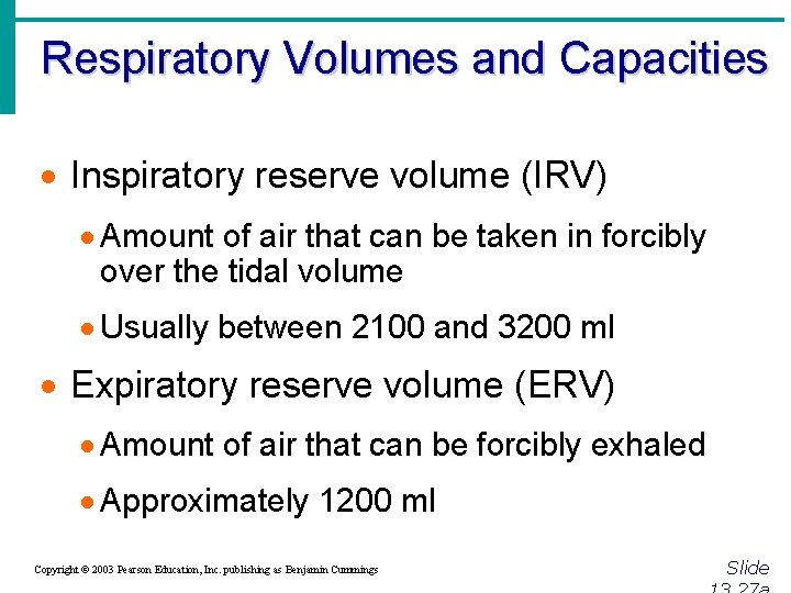 Respiratory Volumes and Capacities · Inspiratory reserve volume (IRV) · Amount of air that