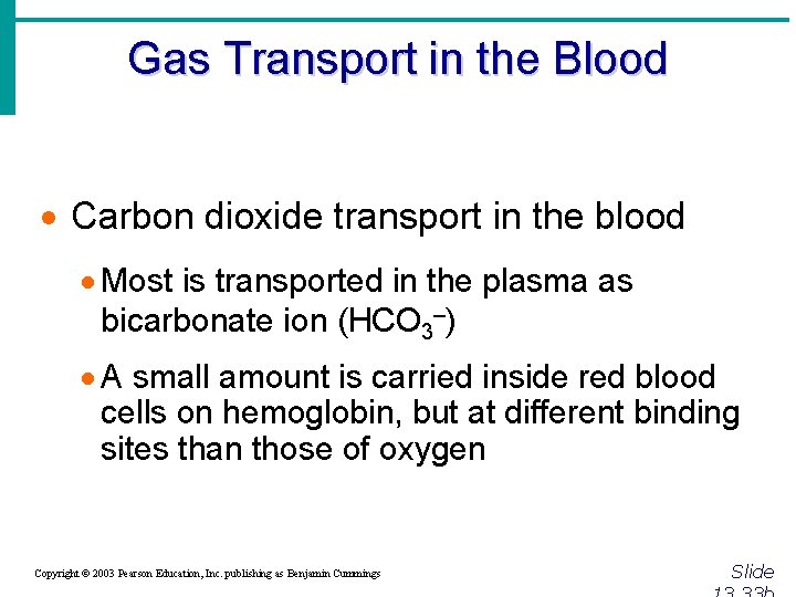 Gas Transport in the Blood · Carbon dioxide transport in the blood · Most