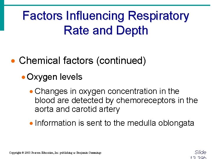 Factors Influencing Respiratory Rate and Depth · Chemical factors (continued) · Oxygen levels ·