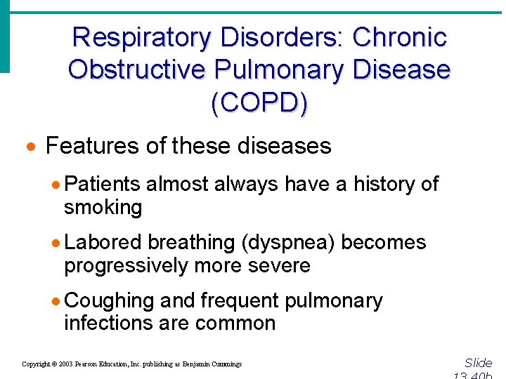 Respiratory Disorders: Chronic Obstructive Pulmonary Disease (COPD) · Features of these diseases · Patients