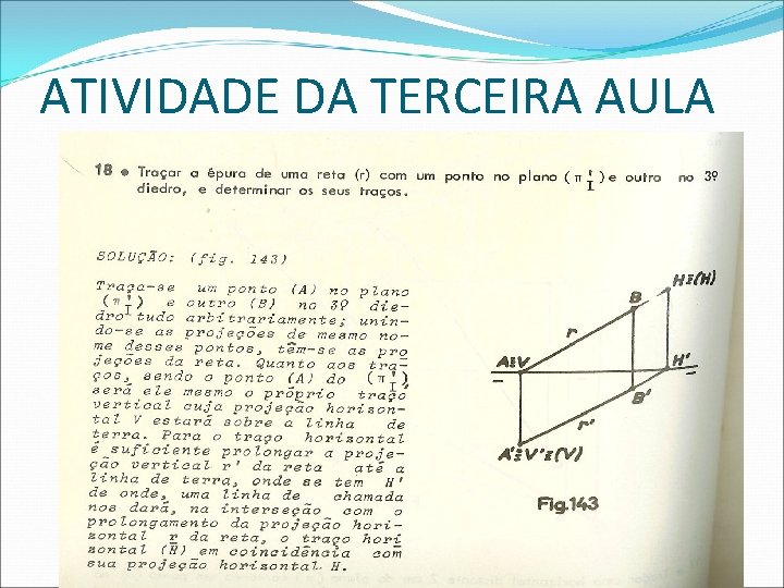 ATIVIDADE DA TERCEIRA AULA  ATIVIDADE DA TERCEIRA AULA