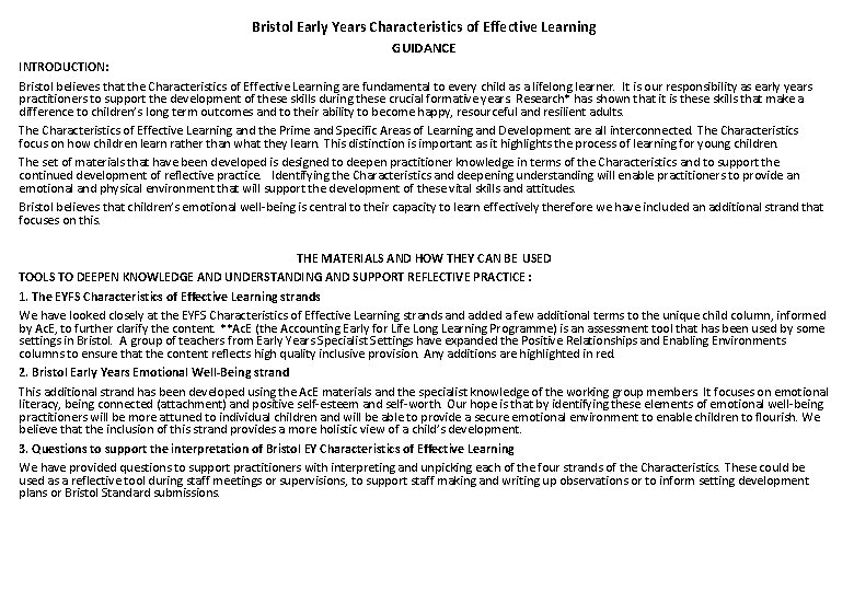 Bristol Early Years Characteristics of Effective Learning GUIDANCE INTRODUCTION: Bristol believes that the Characteristics