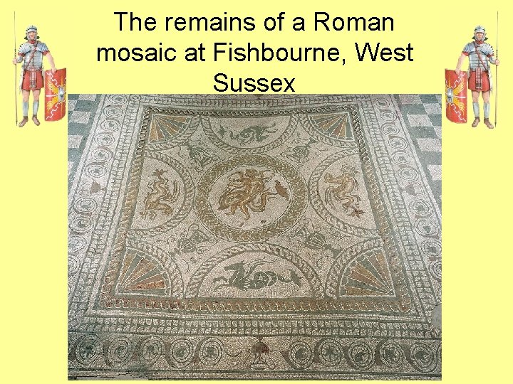 The remains of a Roman mosaic at Fishbourne, West Sussex 